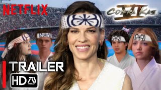 Cobra Kai Season 6 Trailer 2024 Hillary Swank Ralph Macchio Xolo Maridueña Fan Made 5 [upl. by Danya]