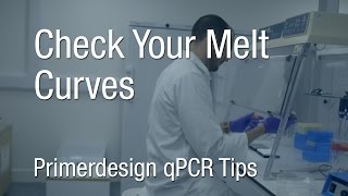 Primerdesign qPCR Tips  Check Your Melt Curves [upl. by Elleral]