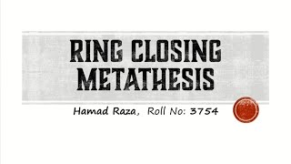 Metathesis amp Ring Closing Metathesis  Olefin Metathesis  Metathesis with examples [upl. by Kajdan64]