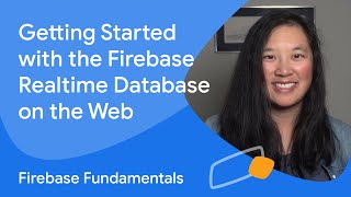 Getting started with the Firebase Realtime Database on the web [upl. by Ambrosi432]