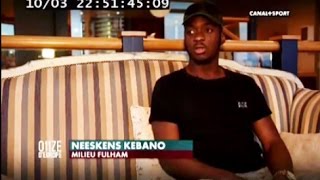 Reportage Neeskens Kebano  Fulham  Canal  Sport [upl. by Estis26]