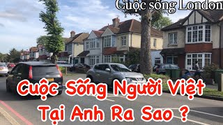 Người Việt Ở Anh  Đi Dạo Chia Sẻ Cuộc Sống Ở Anh Quốc  Cuộc Sống London UK [upl. by Goldston]