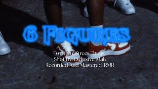 Street Thugs  6 Figures Official Music VideoDIRExclusive Mak [upl. by Aliemaj]