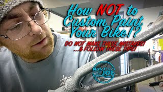 How NOT to Custom Paint Your Bike  Problems Masking Painting Tips amp What NOT To Do [upl. by Otis]