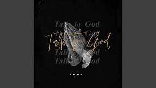 Talk to God [upl. by Willdon43]