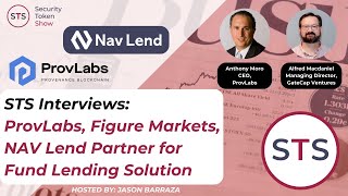 Security Token Show Interviews ProvLabs Figure Markets NAV Lend Partner for Fund Lending Solution [upl. by Gibbeon]