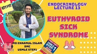 Euthyroid Sick Syndrome  Nonthyroidal Illness Syndrome [upl. by Cowey165]