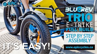 Bluerev TRIO  ETrike  Step by Step Build Video  Unboxing [upl. by Javler]