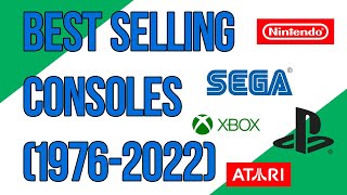 TOP BEST SELLING CONSOLES 19762022 [upl. by Australia]