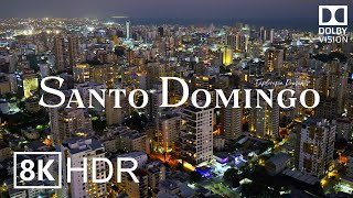 Santo Domingo Dominican Republic 🇩🇴 in 8K ULTRA HD HDR 60 FPS Dolby Vision™ Drone Video [upl. by Dalia511]