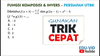 TRIK CEPAT Fungsi Komposisi dan Invers 5  Persiapan UTBK 2021 [upl. by Obed966]