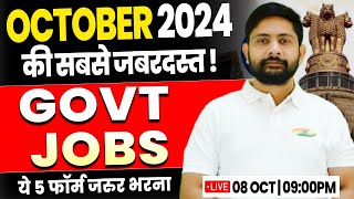 TOP 5 Government Job in OCT 2024  New Govt Job 2024 Govt Vacancy New Bharti Form Update Ankit Sir [upl. by Meilen]