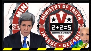 John Kerry and THE MINISTRY OF TRUTH amp MORE [upl. by Ellevehc]