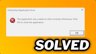 FIXED UiHostexe application error in windows 1011 [upl. by Pansir]