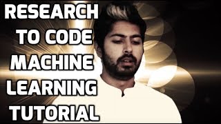 Research to Code  Machine Learning tutorial [upl. by Iruyas958]