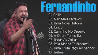 Fernandinho COMPLETA ÁLBUM 2024 25 MELHOR E MAIS TOCADO GOSPEL  Uma nova história top [upl. by Pharaoh]