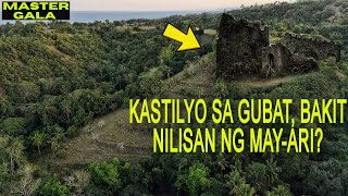 Bakit Nila Nilisan Ang Kastilyo Sa Ibabaw Ng Kagubatan Most Abandoned Castle In The Philippines [upl. by Aihcrop88]