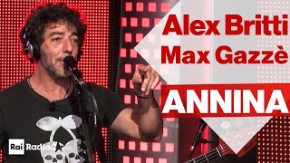 ALEX BRITTI E MAX GAZZE live a Radio2 Social Club  quotANNINAquot [upl. by Niboc]