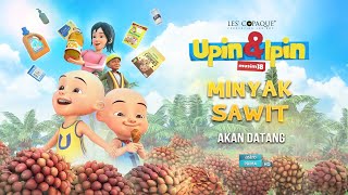 Upin amp Ipin Minyak Sawit Episode Terbaru 2024  Upin Dan Ipin Full Movie Terbaru [upl. by Layton]