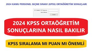 2024 KPSS ORTAÖĞRETİM SONUÇLARINI ÖĞRENME  KPSS ORTAÖĞRETİM SONUÇLARINA NASIL BAKILIR [upl. by Einomrah]