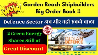 Garden Reach Shipbuilders Massive Order Book Exposed  Top 2 Green Energy Picks [upl. by Ybbor]