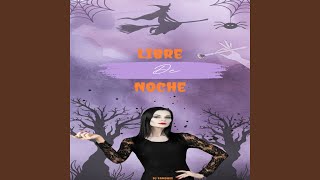 Libre De Noche [upl. by Becket203]