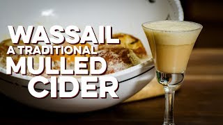 Wassail Traditional Mulled Cider  How to Drink [upl. by Sabella]