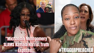 Michaelah Montgomery SLAMS Kamala Harris Truth Exposed [upl. by Nnahoj]