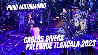 EMOCIONANTE CARLOS RIVERA en vivo desde el PALENQUE TLAXCALA 2023 [upl. by Neve]