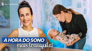 COMO FAZER O BEBÊ DORMIR SEM CHORAR Dra Ana Jannuzzi [upl. by Lenka804]