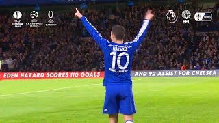 Eden Hazard  All 110 Goals amp 92 Assist for Chelsea 20122019 [upl. by Aretahs933]