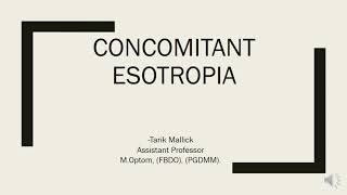 CONCOMITANT ESOTROPIA  INTRODUCTION amp INFANTILE ESOTROPIA [upl. by Anhcar672]