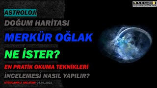 ASTROLOJİ  DOĞUM HARİTASI YORUMLAMA 03  MERKÜR OĞLAK  NE İSTER [upl. by Switzer]