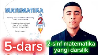 5dars  2sinf matematika yangi darslik yechimlari toliq [upl. by Behre]