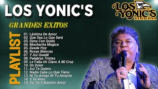 TOP 10 GRANDES EXITOS de LOS YONICS  Y te Amo Lástima De Amor Títere [upl. by Aliahs]