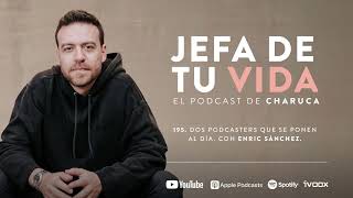 195 Dos podcasters que se ponen al día Con Enric Sánchez [upl. by Ahcsatan959]