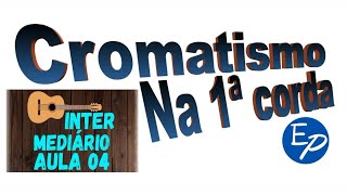 Cromatismo na primeira corda em 3 posições [upl. by Lucien]