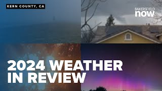 Kern County 2024 weather Fog dust heat waves storms and rare celestial events [upl. by Elorac]