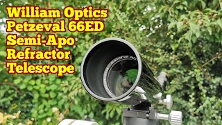 Amazing William Optics Zenithstar Petzeval 66ED SemiApo Refractor Telescope Unboxing  Review Use [upl. by Akahc]