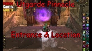 The Utgarde Pinnacle Entrance amp Location World of Warcraft Wrath of the Lich King [upl. by Ativet]