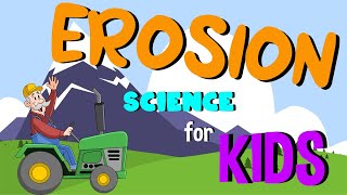 What is Erosion  Science for Kids [upl. by Ron]