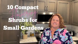 10 Compact Flowering Shrubs for Small Gardens [upl. by Channing]