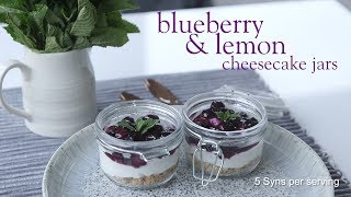 Slimming World blueberry and lemon cheesecake jars recipe  5 Syns [upl. by Alohs]