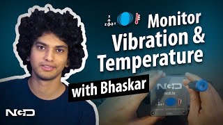 Getting Started with the NCD Industrial IoT Vibration and Temperature Sensor Anil Bhaskar [upl. by Erena]