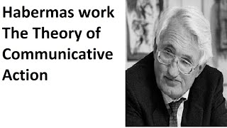 Habermas work The Theory of Communicative Action in english hindi [upl. by Kidd]