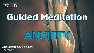 Guided Meditation for Anxiety  The Hourglass [upl. by Adnole]