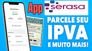 Como pagar IPVA e Multas de Veículo pelo app SERASA [upl. by Zolner522]