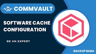 Commvault Software Cache Configuration  V11 SP23 SeriesPart1 [upl. by Vigen]