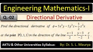 Find the directional derivative of phai5x2y5y2z52z2x at P111 in the direction of line [upl. by Tenay]