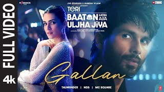 Gallan Full Video Shahid Kapoor KritiTalwiinderMC SQUARENDS Teri Baaton Mein Aisa Uljha Jiya [upl. by Biddy]